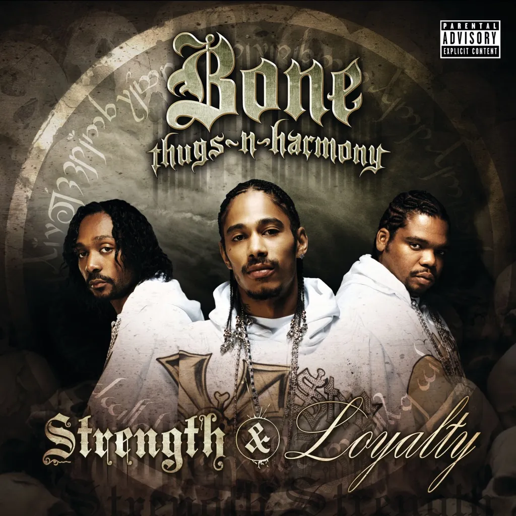 Strength And Loyalty by Bone Thugs N Harmony cover