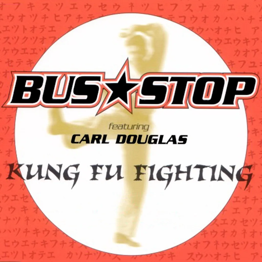 Kung Fu Fighting by Bus Stop cover