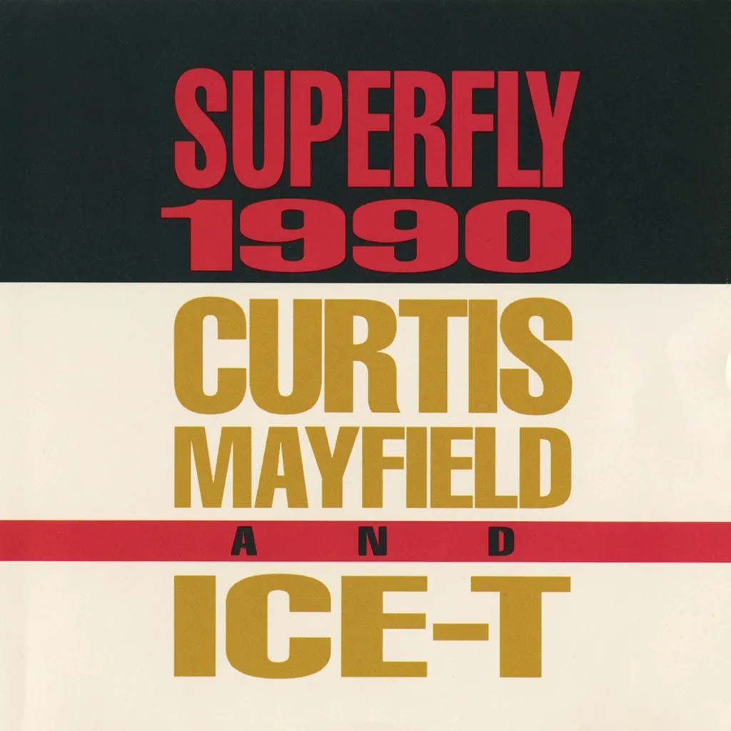 Superfly 1990 by Curtis Mayfield & Ice T cover