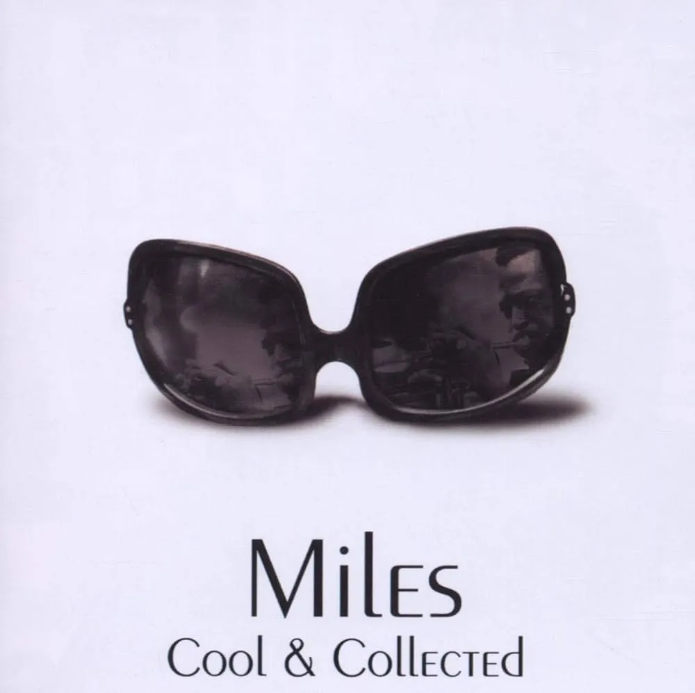 Cool And Collected: The Very Best Of by Miles Davis cover
