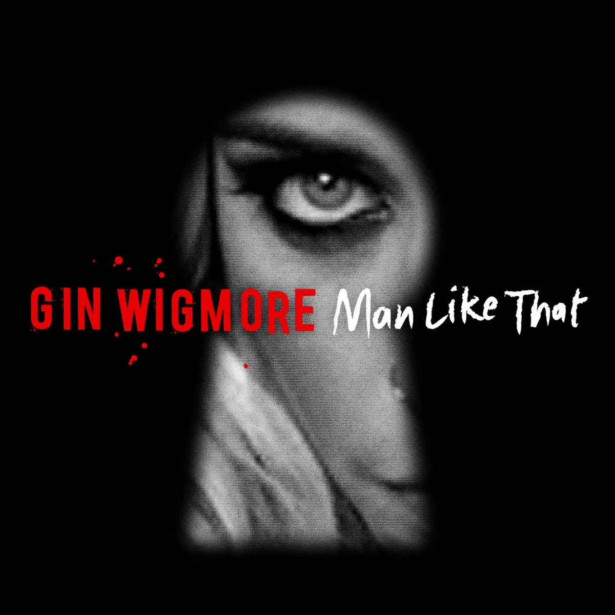 Man Like That by Gin Wigmore cover