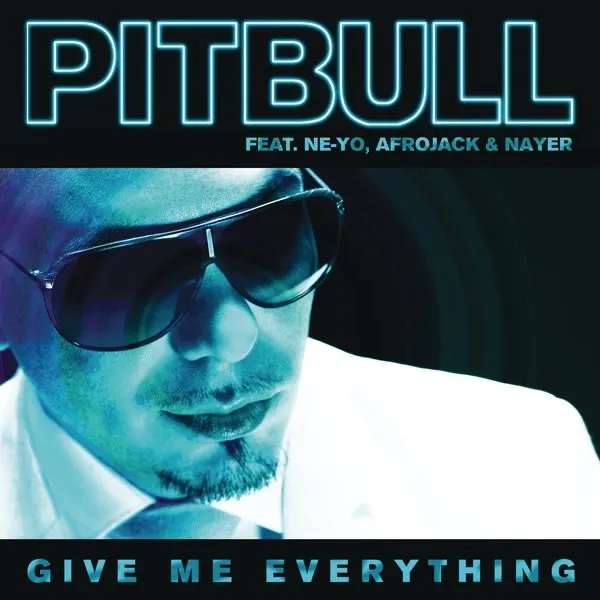 Give Me Everything by Pitbull feat. Ne-Yo, Afrojack And Nayer cover