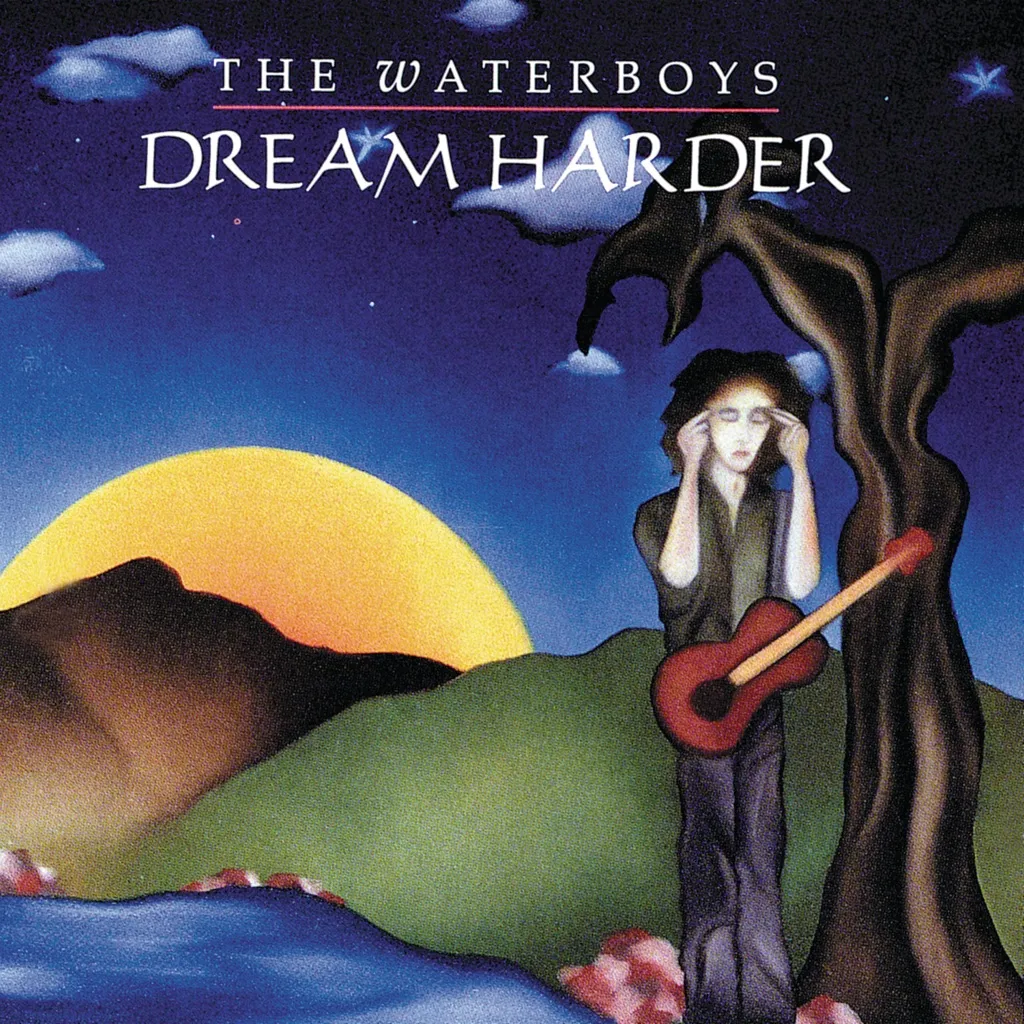 Dream Harder by The Waterboys cover