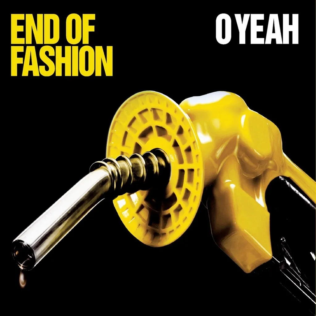 O Yeah by End Of Fashion cover