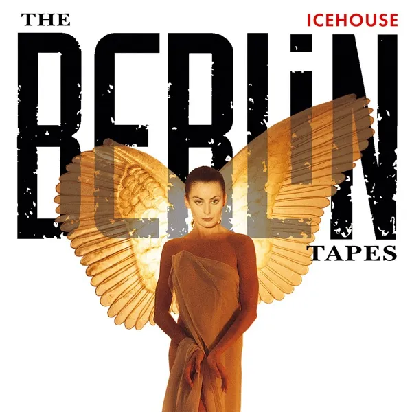 The Berlin Tapes by Icehouse cover