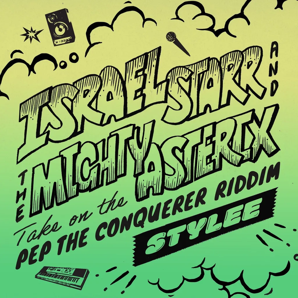 Stylee (Pep The Conqueror Riddim) by Israel Starr And The Mighty Asterix cover