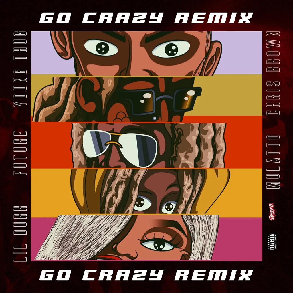 Go Crazy (Remix) by Chris Brown feat. Young Thug, Future, Lil Durk And Mulatto cover