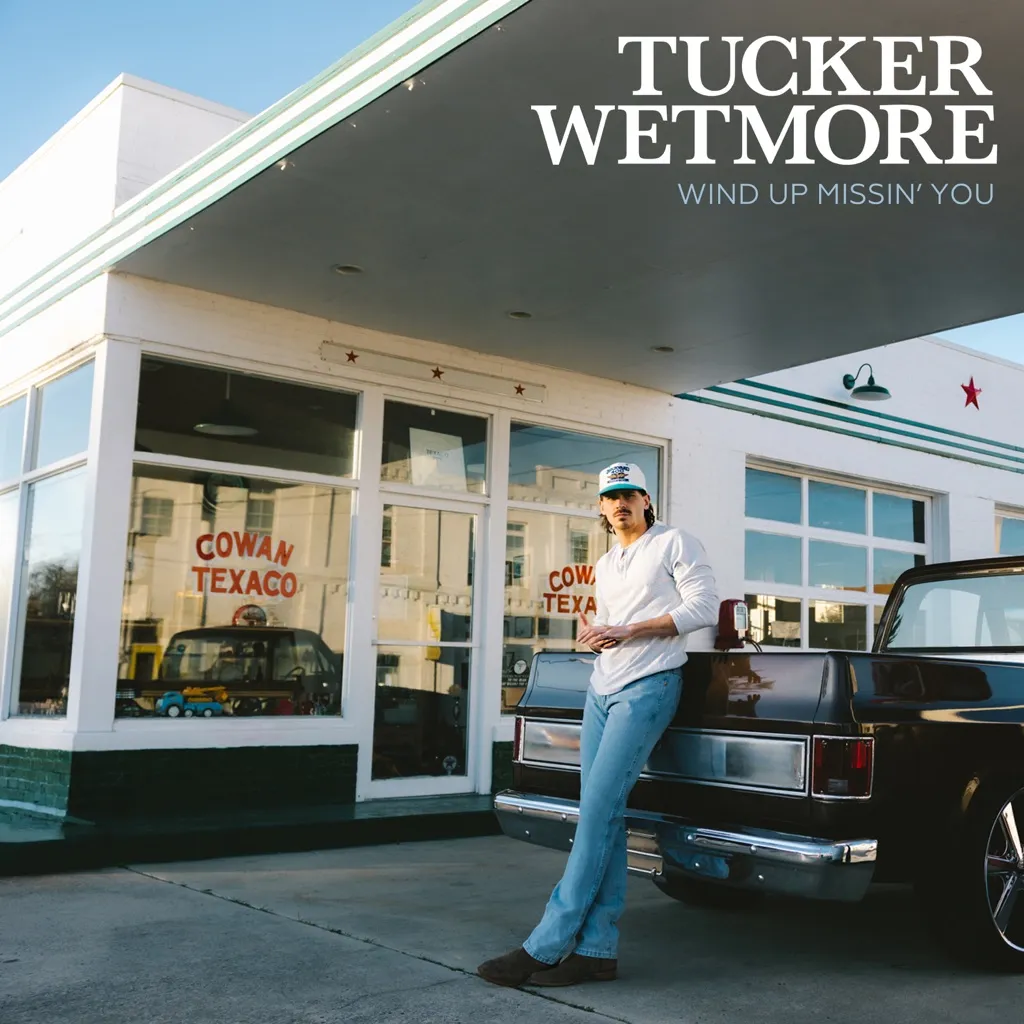 Wind Up Missin' You by Tucker Wetmore cover