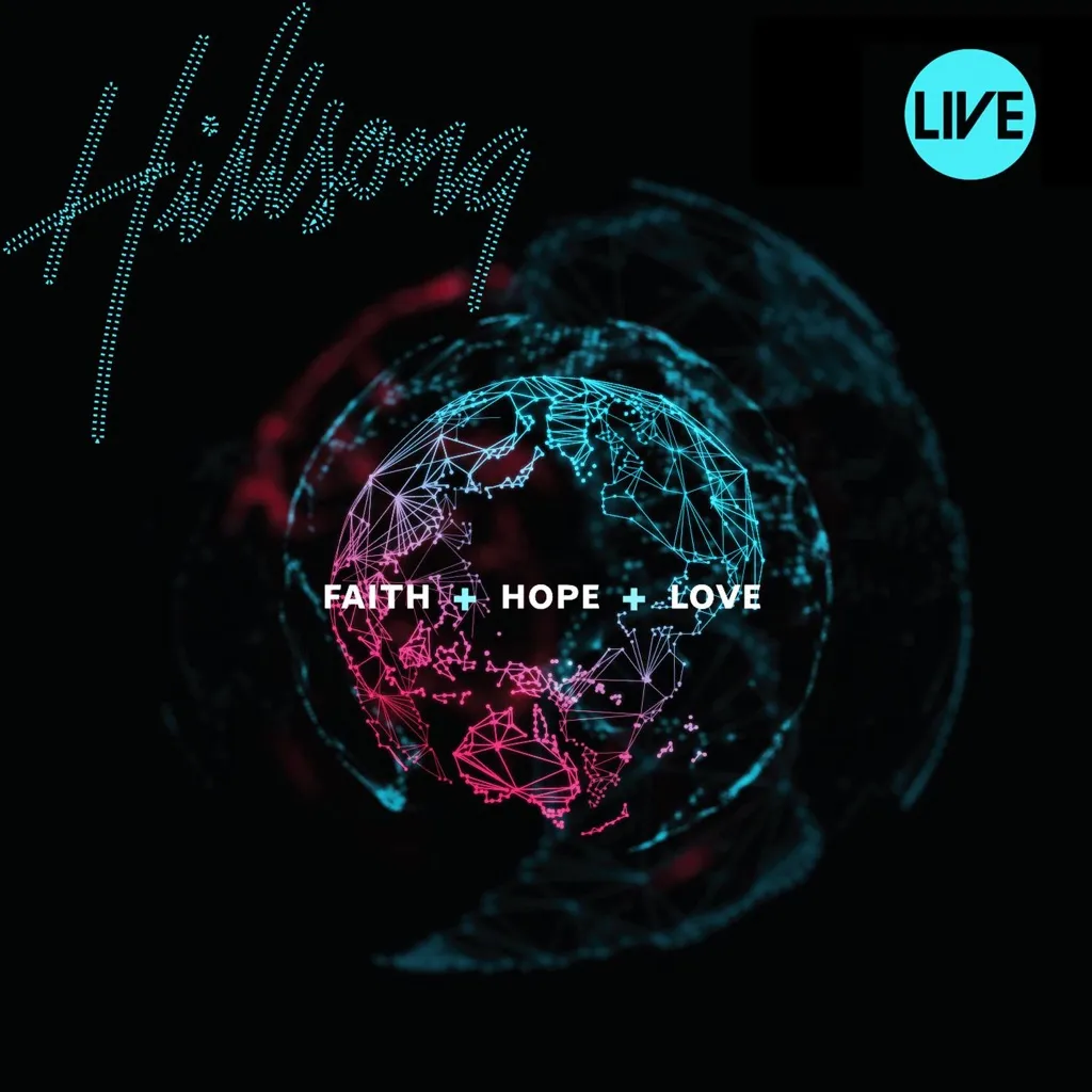 Faith + Hope + Love by Hillsong cover