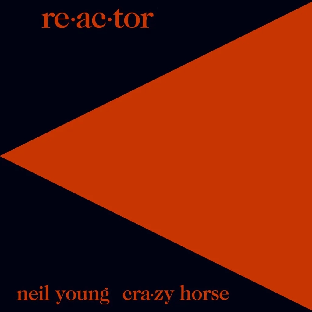 Re-Ac-Tor by Neil Young And Crazy Horse cover