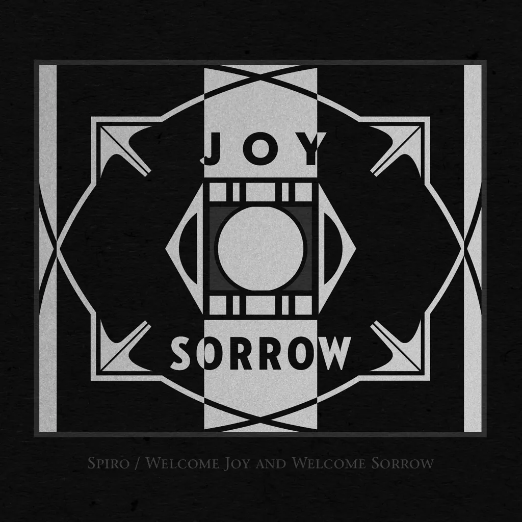 Welcome Joy And Welcome Sorrow by Spiro cover