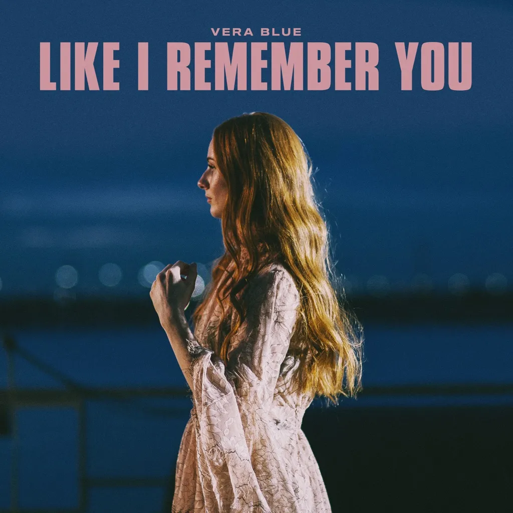 Like I Remember You by Vera Blue cover