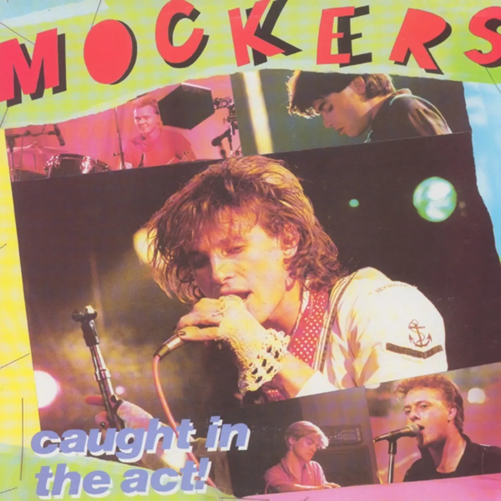 Caught In The Act by The Mockers cover