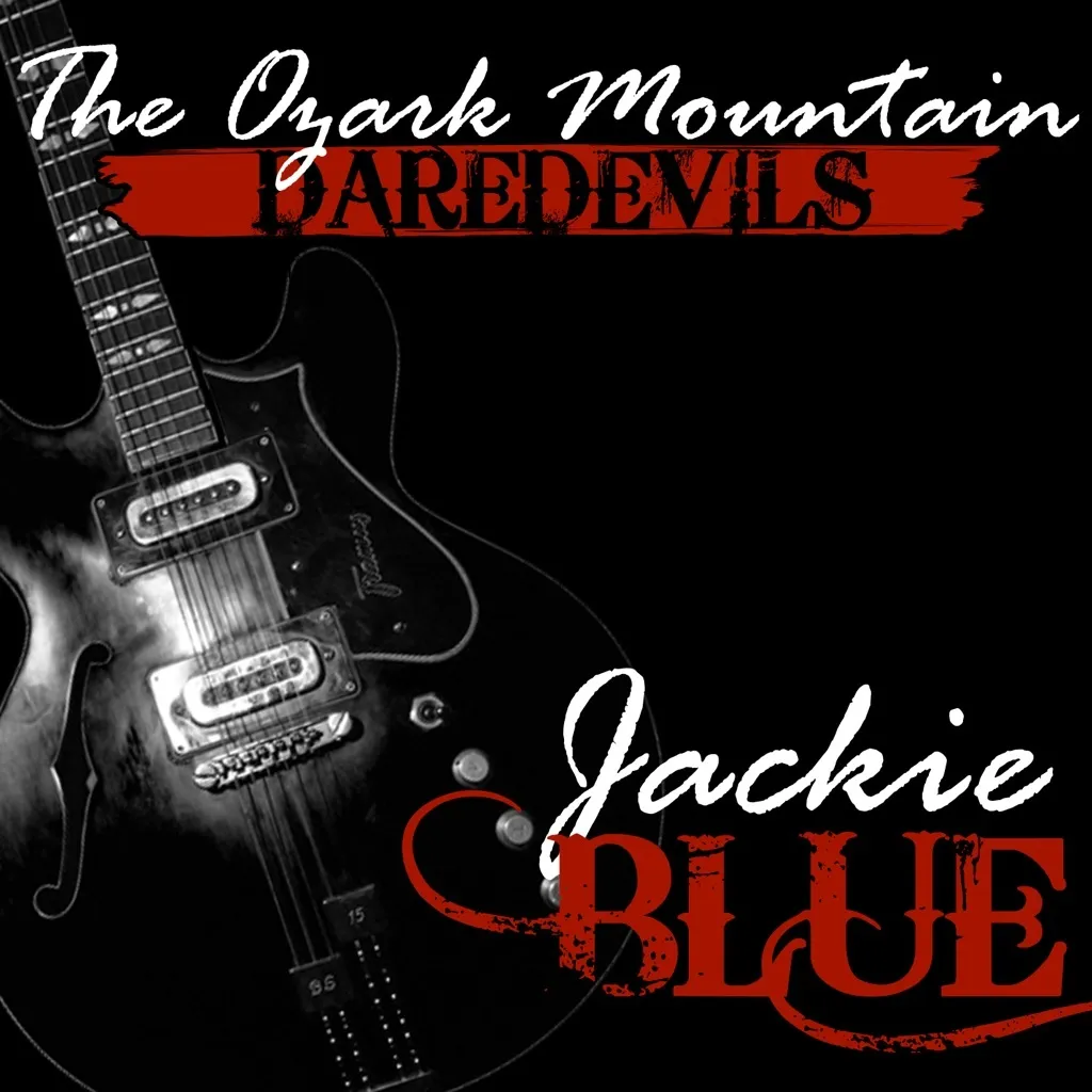 Jackie Blue by Ozark Mountain Daredevils cover