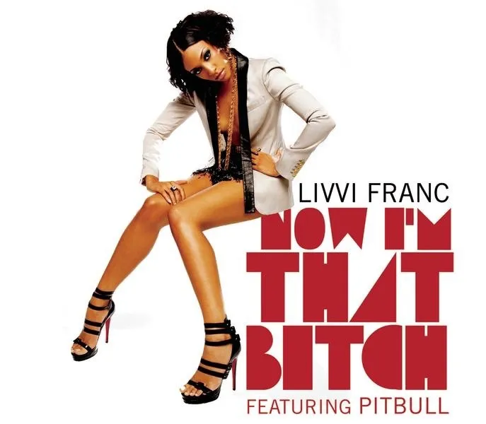 Now I'm That B**** by Livvi Franc feat. Pitbull cover