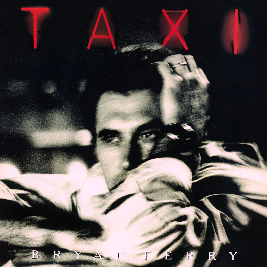 Taxi by Bryan Ferry cover