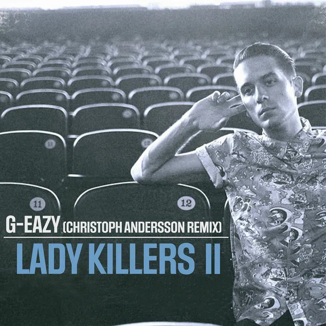 Lady Killers II (Christoph Andersson Remix) by G-Eazy cover