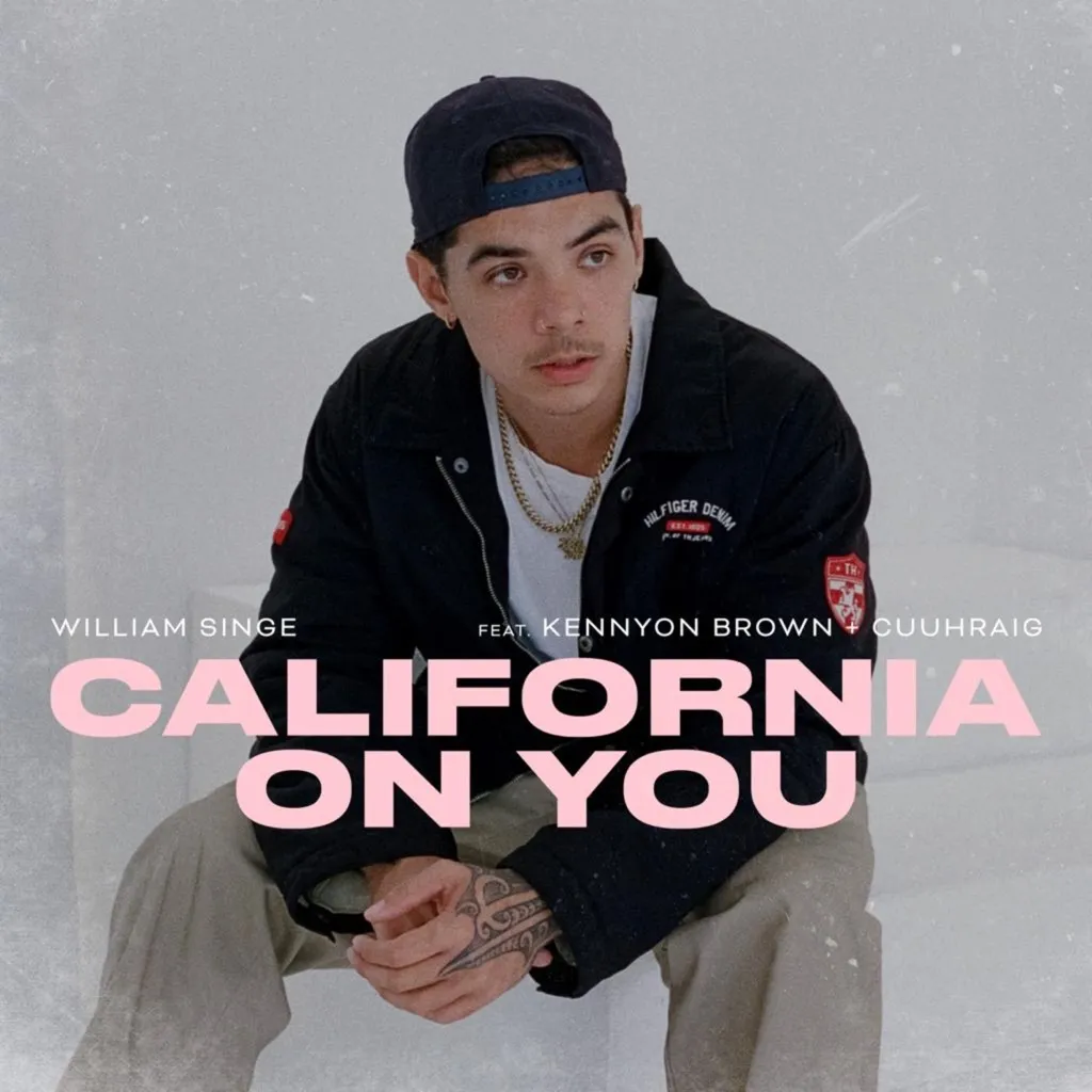 California On You by William Singe, Kennyon Brown And Cuuhraig cover