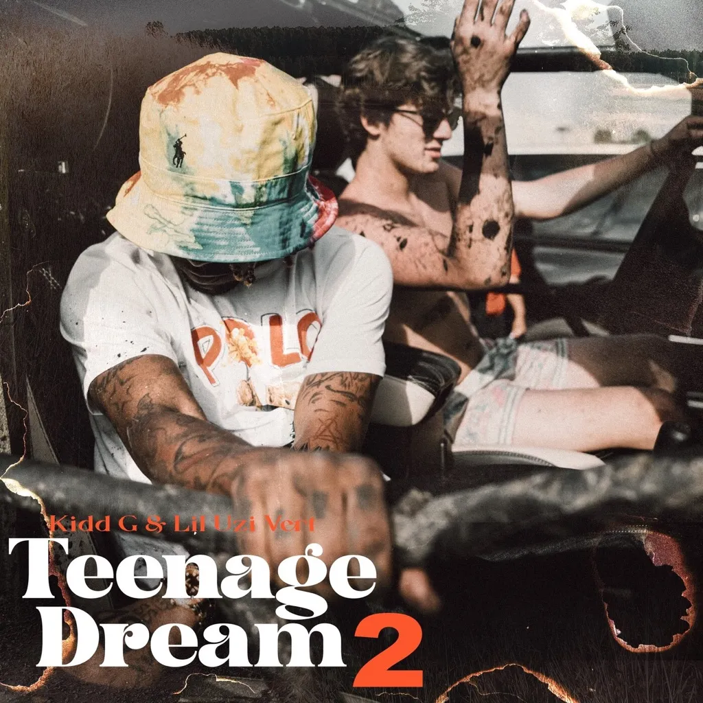 Teenage Dream 2 by Kidd G And Lil Uzi Vert cover