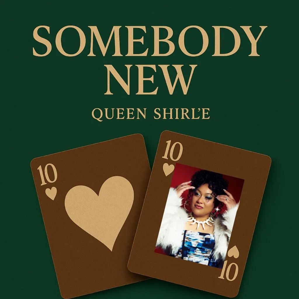 Somebody New by Queen Shirl'e cover