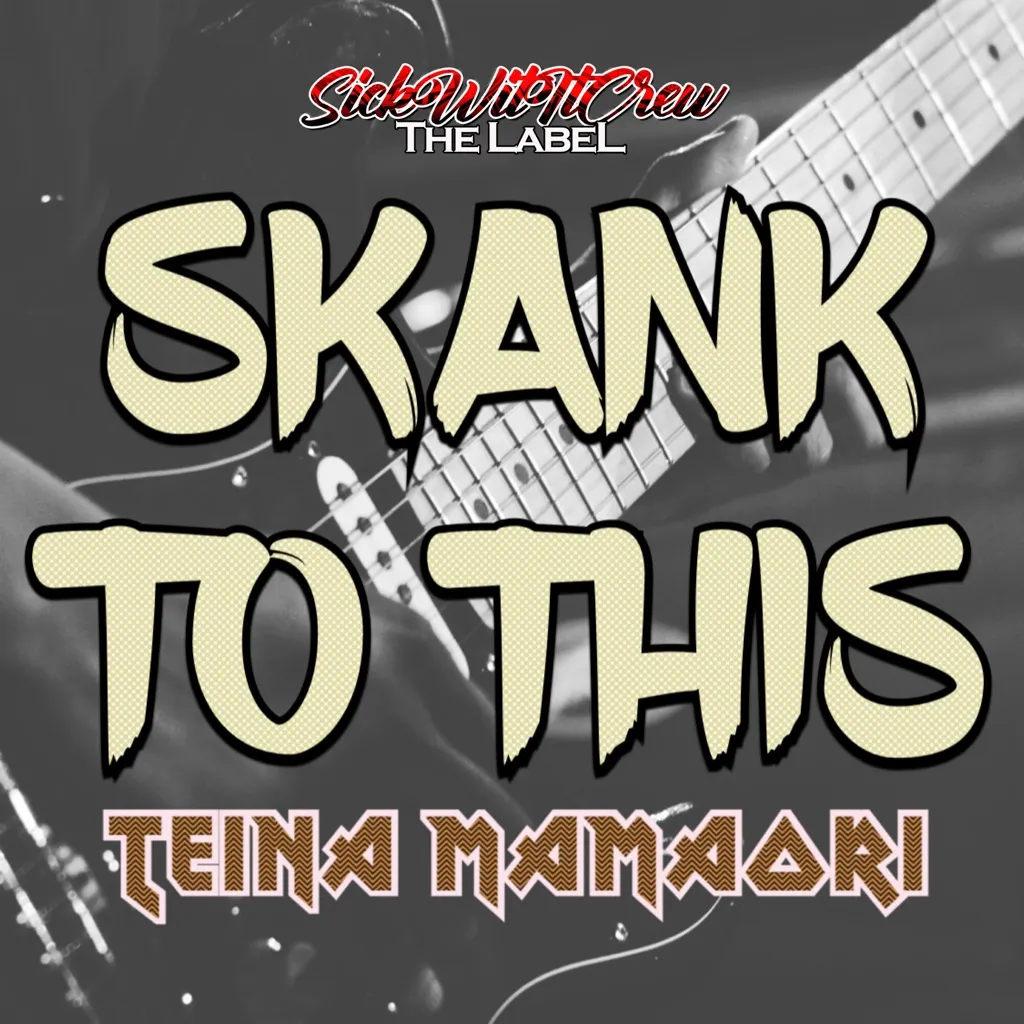 Skank To This by Teina MaMāori cover