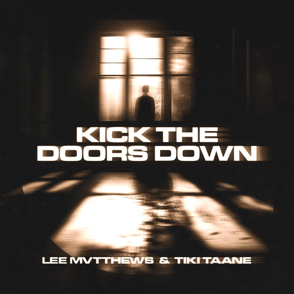 Kick The Doors Down by Lee Mvtthews And Tiki Taane cover