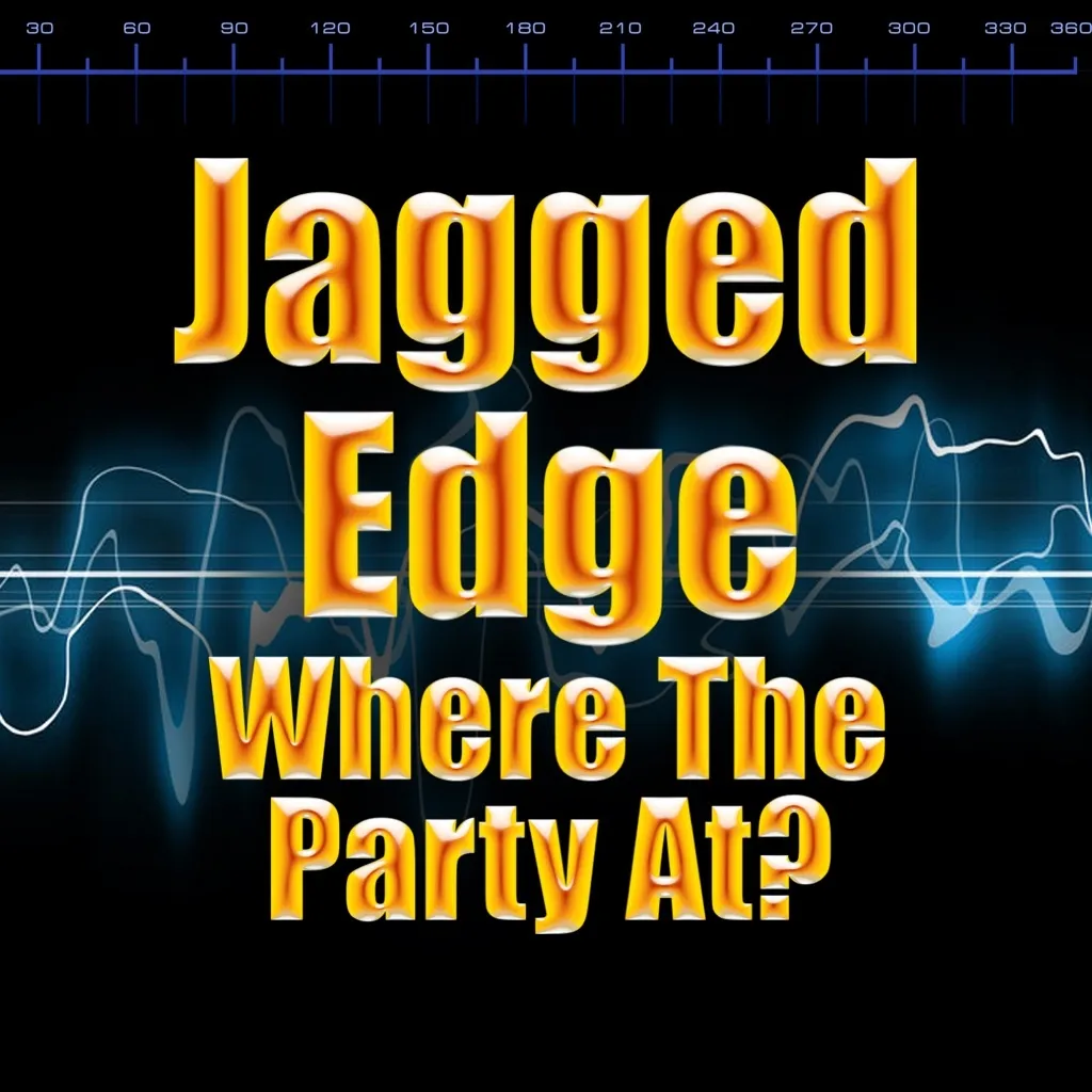 WHERE THE PARTY AT? by Jagged Edge cover