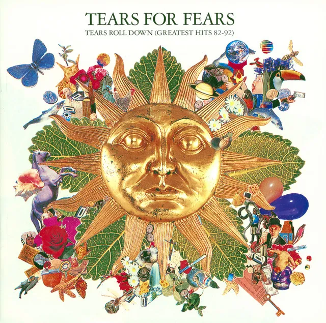 Tears Roll Down: Greatest Hits 82 - 92 by Tears For Fears cover