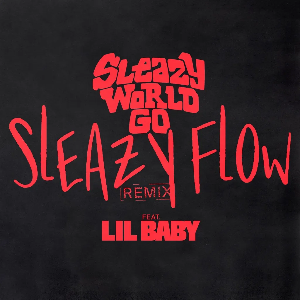 Sleazy Flow (Remix) by SleazyWorld Go And Lil Baby cover