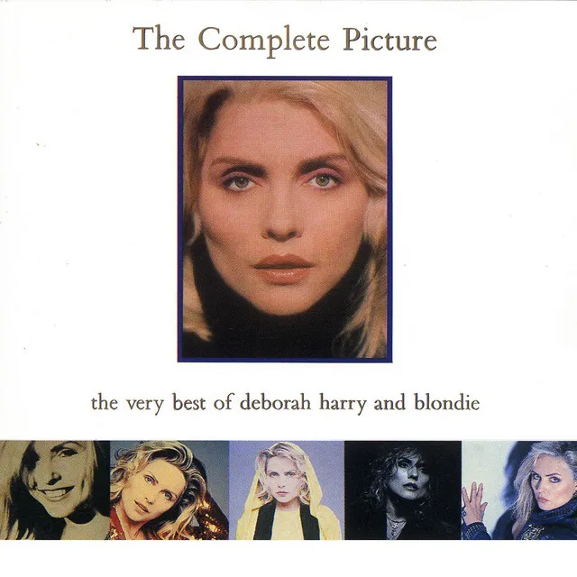 The Complete Picture by Deborah Harry and Blondie cover