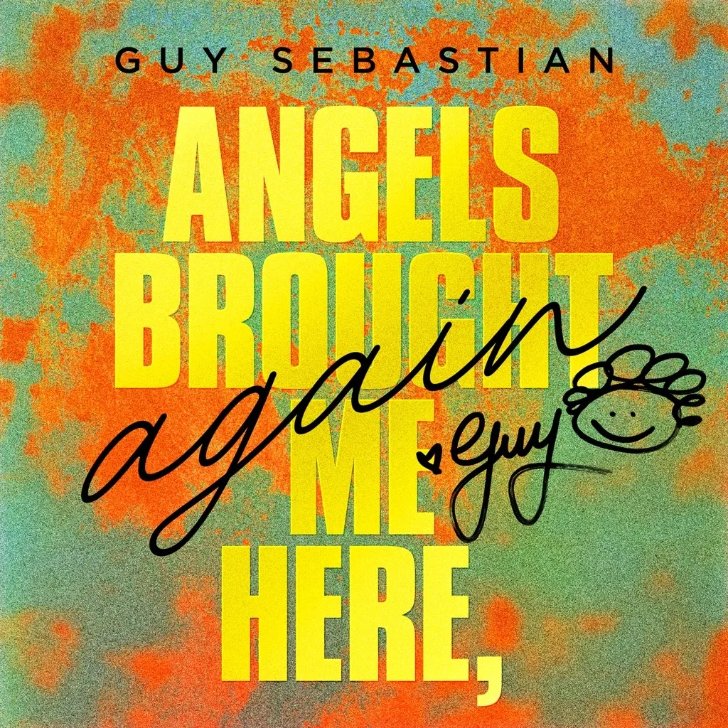 ANGELS BROUGHT ME HERE by Guy Sebastian cover