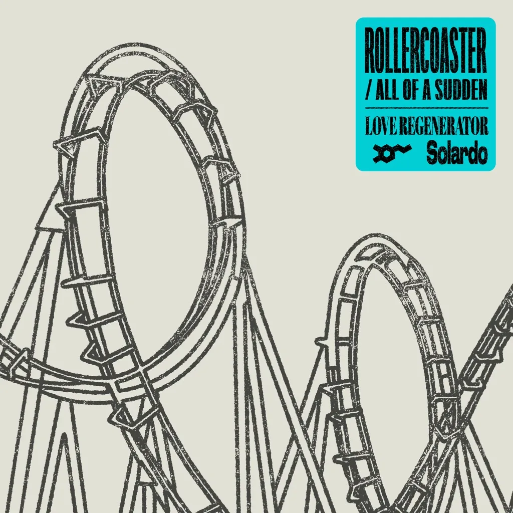 Rollercoaster by Love Regenerator And Solardo cover