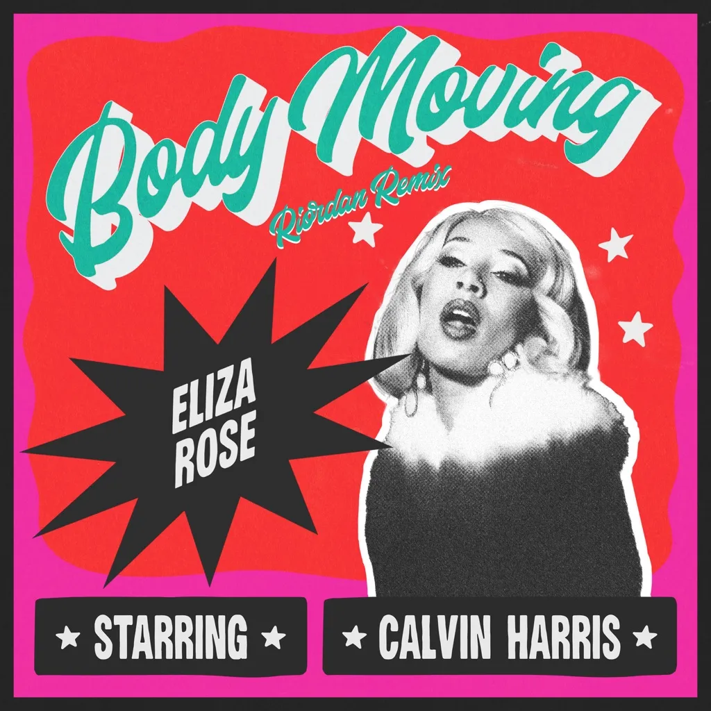 Body Moving (Riordan Remix) by Eliza Rose And Calvin Harris cover