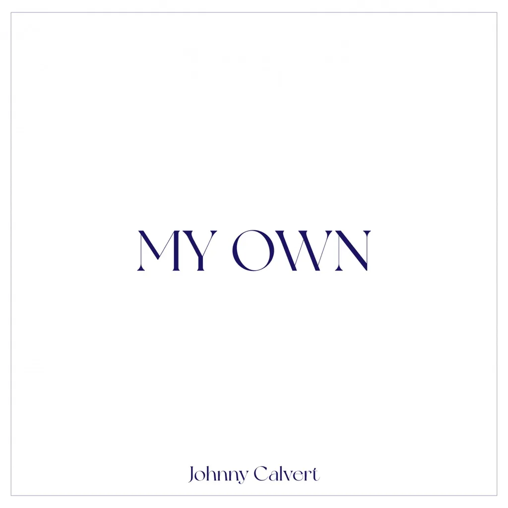 My Own by Johnny Calvert cover