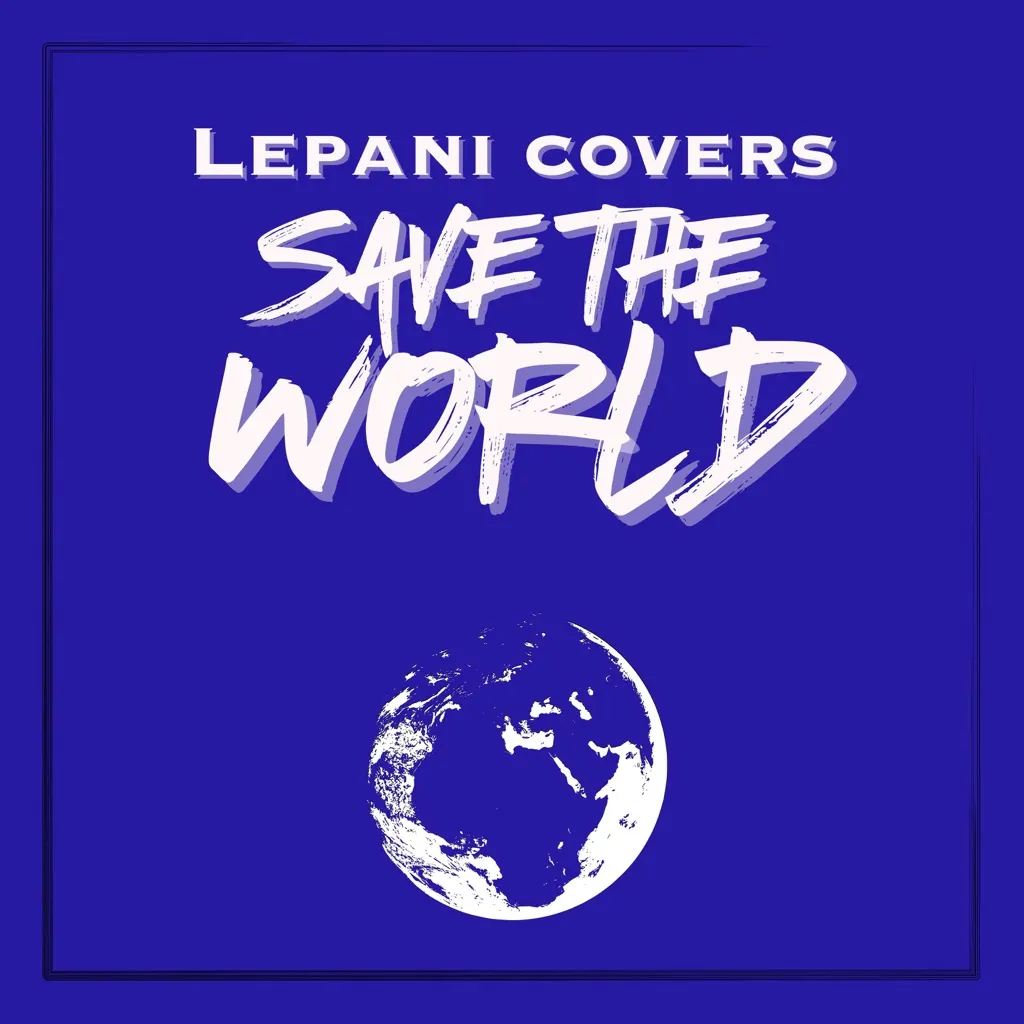 Save The World by Lepani cover