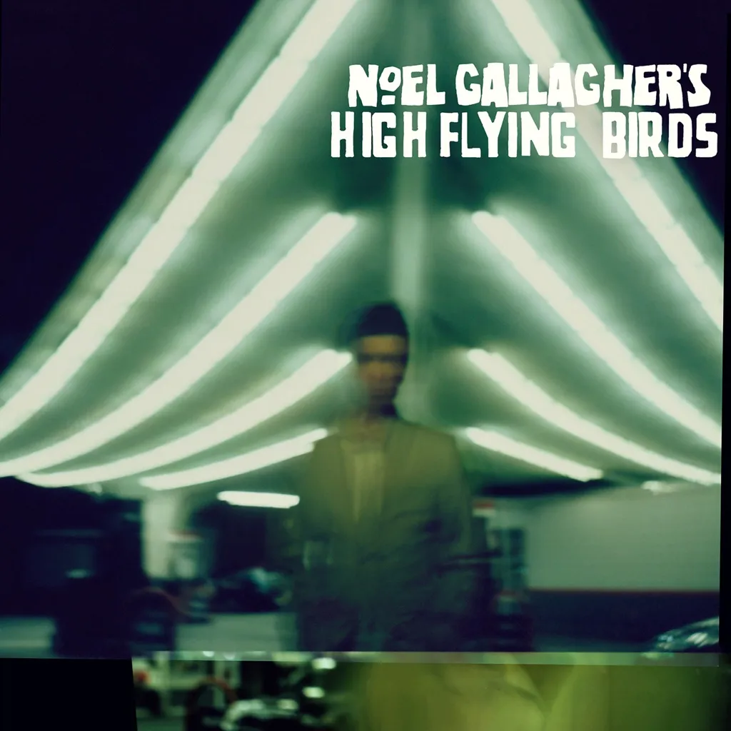 Noel Gallagher's High Flying Birds by Noel Gallagher's High Flying Birds cover