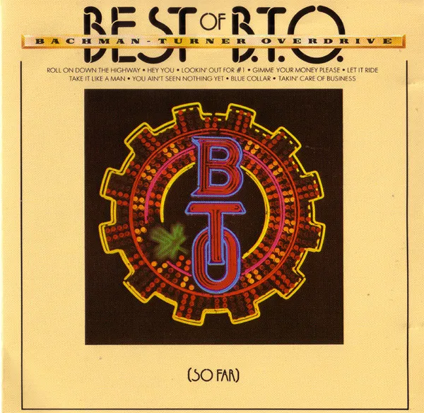 Best Of B.T.O. (So Far) by Bachman Turner Overdrive cover