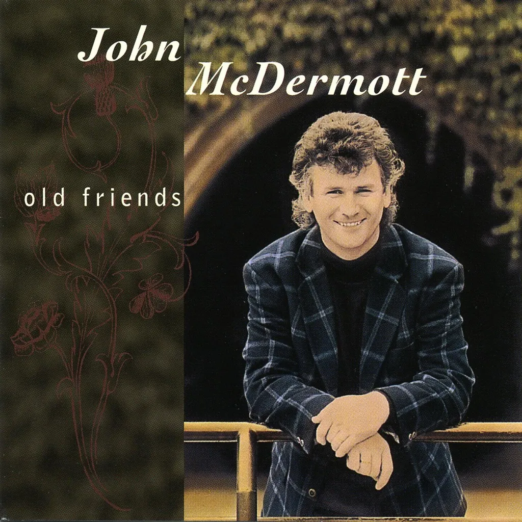 Old Friends by John McDermott cover