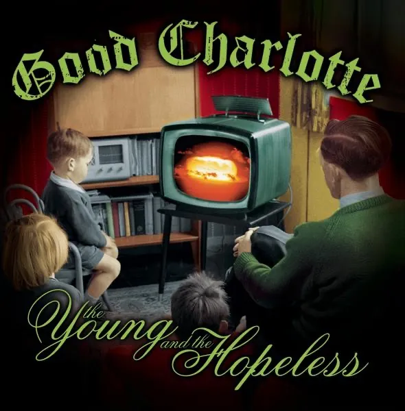 The Young And The Hopeless by Good Charlotte cover