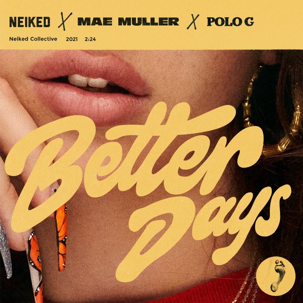 Better Days by NEIKED, Mae Muller And Polo G cover