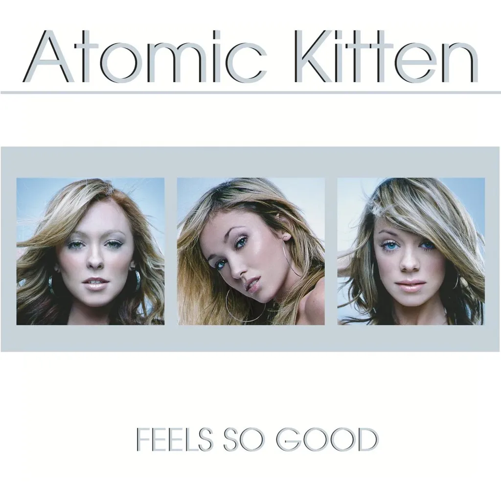 FEELS SO GOOD by Atomic Kitten cover