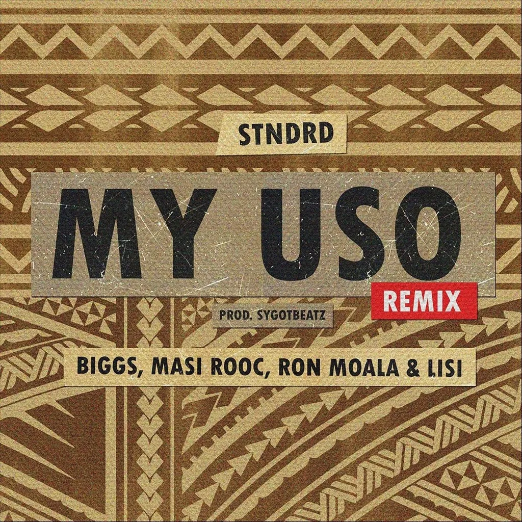 My USO (Remix) by Stndrd feat. Masi Rooc, Lisi, Biggs 685 And Ron Moala cover