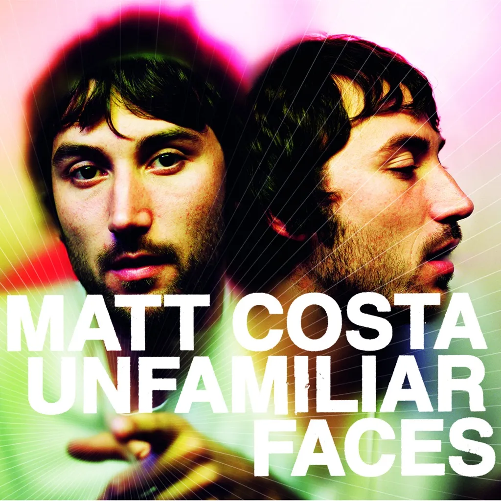 Unfamiliar Faces by Matt Costa cover