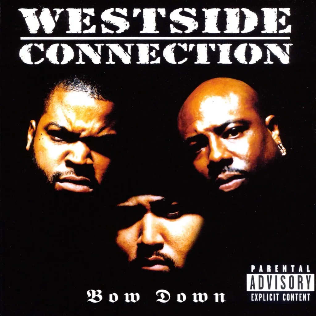 Bow Down by Westside Connection cover