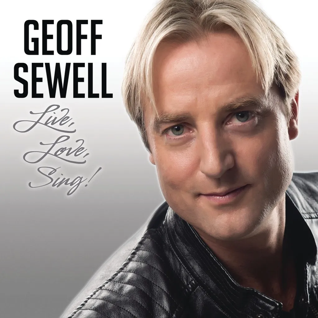 Live. Love. Sing! by Geoff Sewell cover