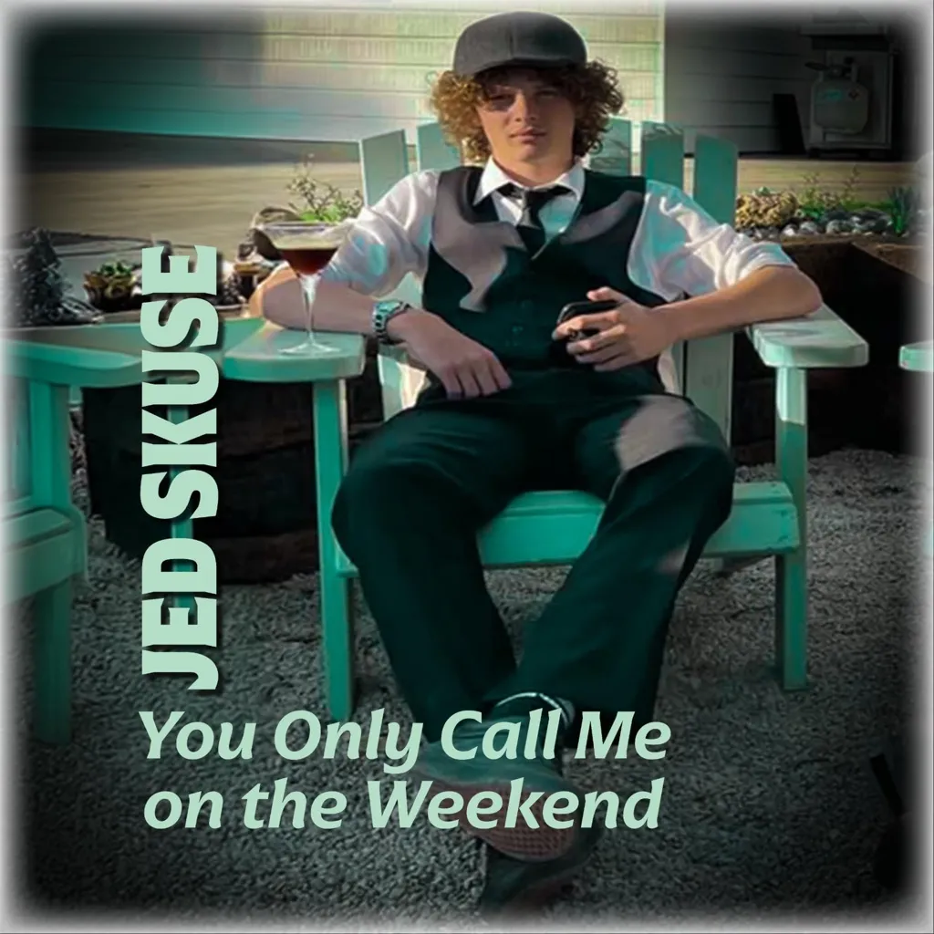 You Only Call Me On The Weekend by Jed Skuse cover