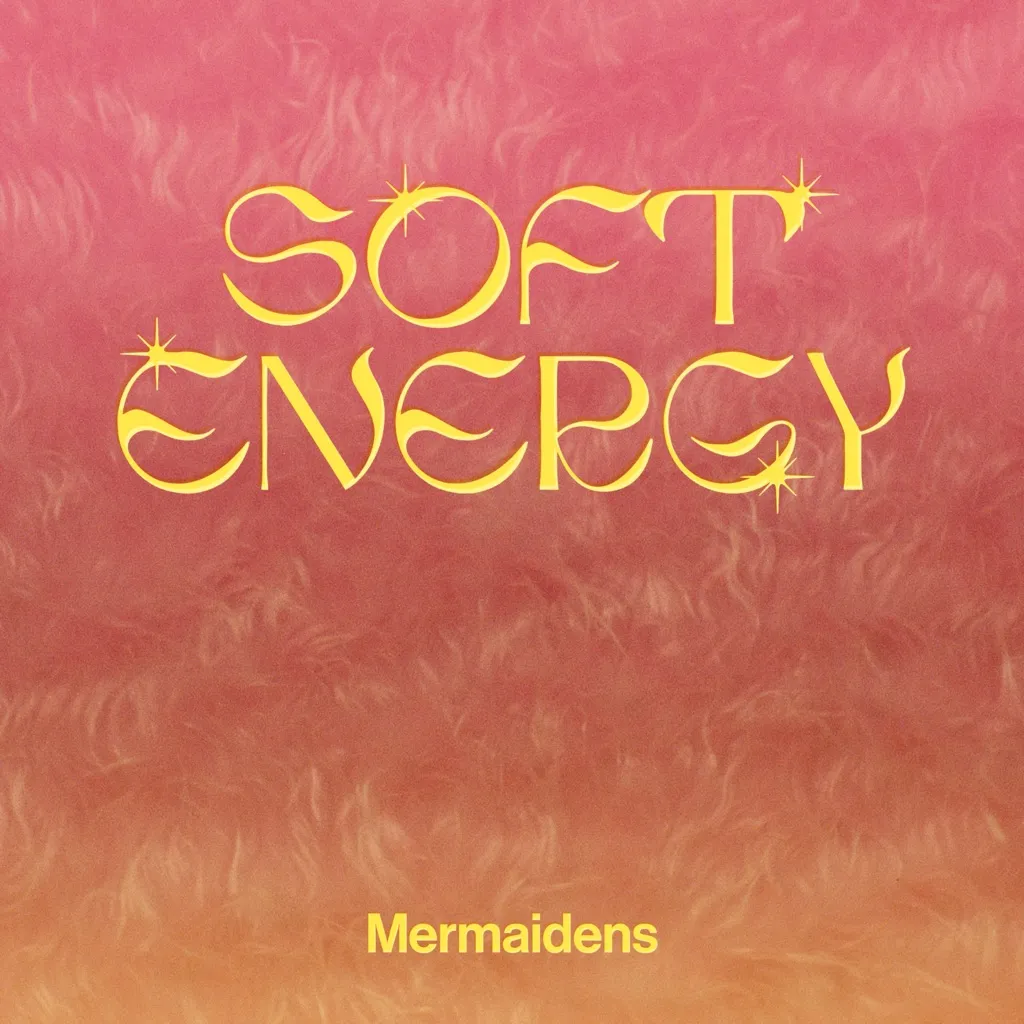 Soft Energy by Mermaidens cover