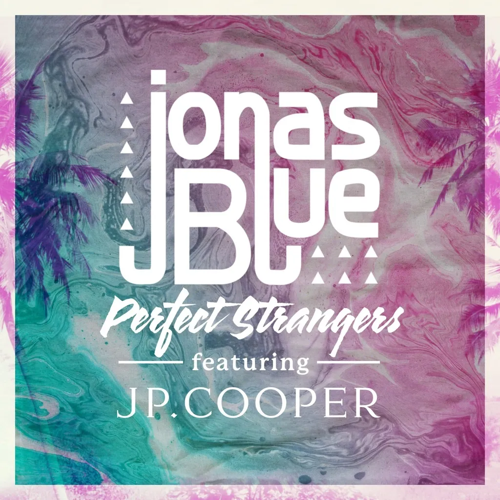 Perfect Strangers by Jonas Blue feat. JP Cooper cover