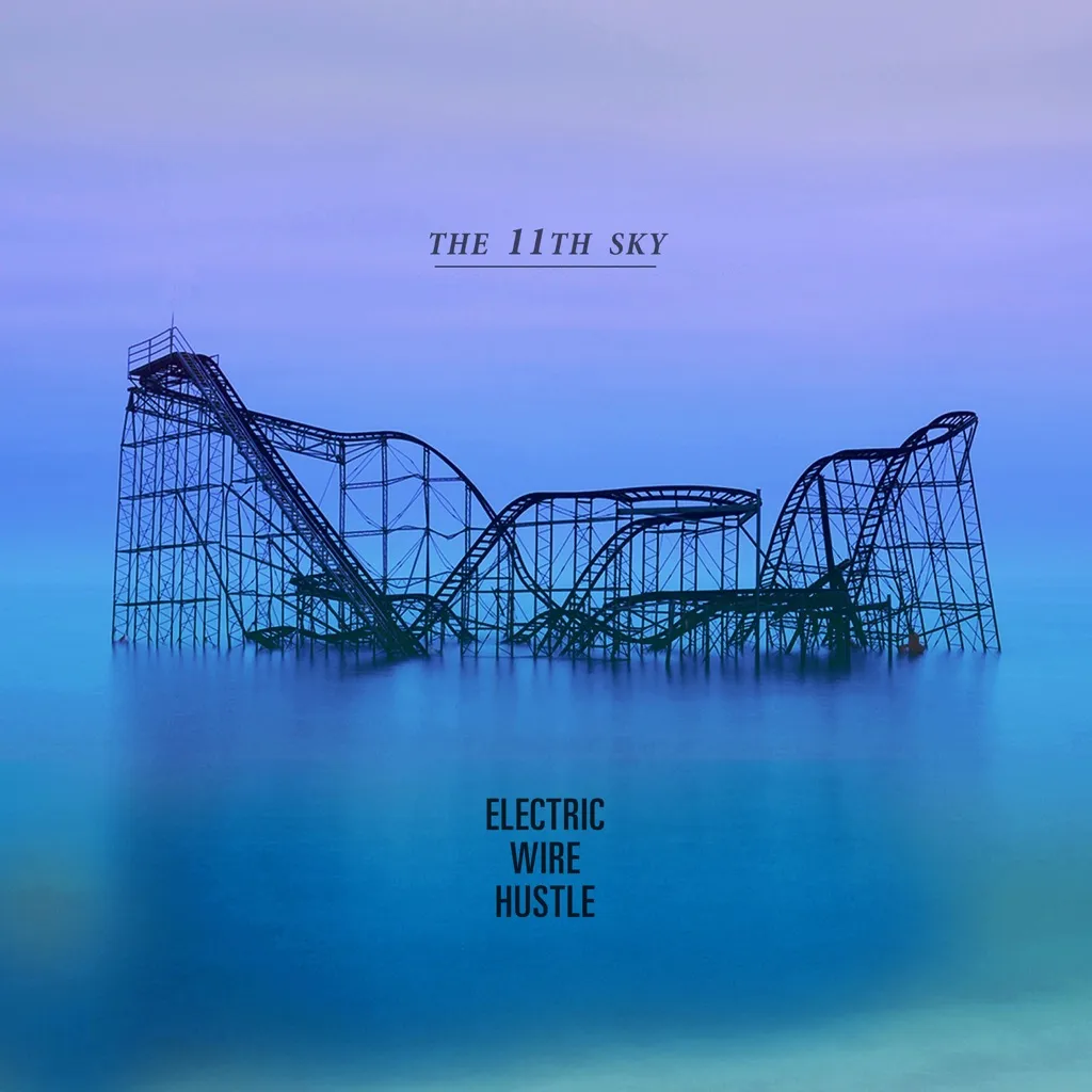 The 11th Sky by Electric Wire Hustle cover