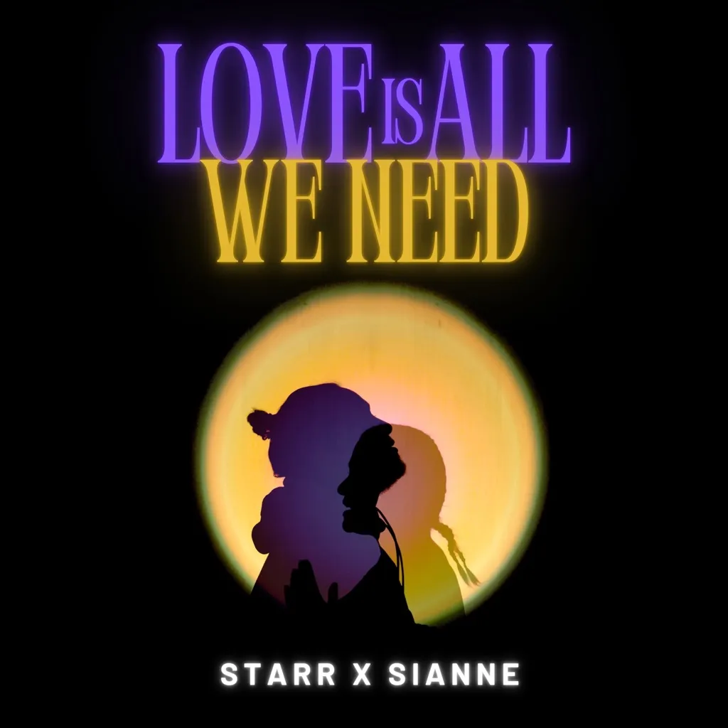 Love Is All We Need by Israel Starr And Sianne cover